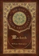 Macbeth 100 Copy Collector's Edition di WILLIAM SHAKESPEARE edito da Lightning Source Uk Ltd