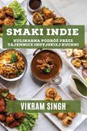 Smaki Indie di Vikram Singh edito da Vikram Singh