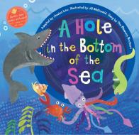 A Hole In The Bottom Of The Sea di Jessica Law edito da Barefoot Books Ltd