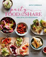 Party-Perfect Food to Share di Kathy Kordalis edito da Ryland Peters