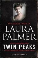 The Secret Diary of Laura Palmer di Jennifer Lynch edito da Simon + Schuster UK