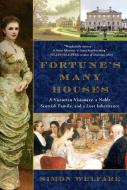 Fortune's Many Houses di Simon Welfare edito da Atria Books