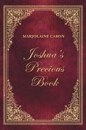 Joshua'S Precious Book di Marjolaine Caron edito da Balboa Press