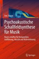 Psychoakustische Musik Klangfeldsynthese di Tim Ziemer edito da Springer-Verlag GmbH