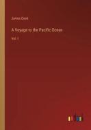 A Voyage to the Pacific Ocean di James Cook edito da Outlook Verlag