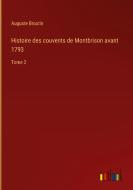 Histoire des couvents de Montbrison avant 1793 di Auguste Broutin edito da Outlook Verlag