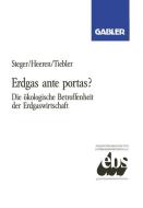 Erdgas ante portas? di Ulrich Steger edito da Gabler Verlag