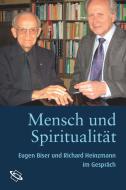 Mensch und Spiritualität di Eugen Biser, Richard Heinzmann edito da wbg academic