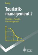 Touristikmanagement 2 di Wilhelm Pompl edito da Springer Berlin Heidelberg