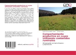 Comportamiento productivo en cuyes utilizando contenidos ruminales di Oscar Patricio Núñez Torres, Lorena Chinachi edito da EAE