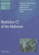 Multislice-ct Of The Abdomen edito da Springer-verlag Berlin And Heidelberg Gmbh & Co. Kg