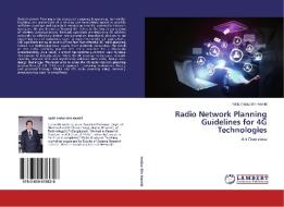 Radio Network Planning Guidelines for 4G Technologies di Nafiz Imtiaz Bin Hamid edito da LAP Lambert Academic Publishing