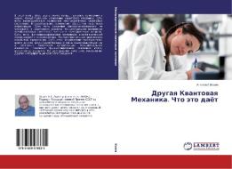 Drugaya Kvantovaya Mekhanika. Chto eto dayet di Anatoliy Isaev edito da LAP Lambert Academic Publishing