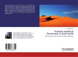 Tunisian model of Democracy in Arab world di Fuad Shahbazov edito da LAP Lambert Academic Publishing