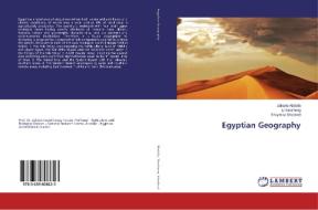 Egyptian Geography di Zakaria Abdalla, Li Yunsheng, Shaymaa Shedeed edito da LAP Lambert Academic Publishing
