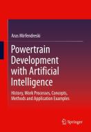 Powertrain Development with Artificial Intelligence di Aras Mirfendreski edito da Springer Berlin Heidelberg