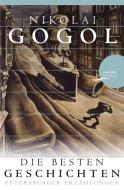 Nikolai Gogol - Die besten Geschichten di Nikolai Gogol edito da Anaconda Verlag