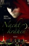 Nachtkrähen di Nora Melling edito da Books on Demand