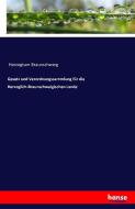 Gesetz und Verordnungssammlung für die Herzoglich-Braunschweigischen Lande di Herzogtum Braunschweig edito da hansebooks