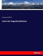 Lehre der Augenkrankheiten di Georg Josef Beer edito da hansebooks