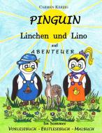 Pinguin Linchen und Lino auf Abenteuer im Sommer di Carmen Kerzig edito da Books on Demand