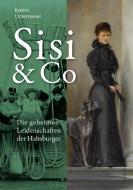 Sisi & Co. di Katrin Unterreiner edito da Ueberreuter, Carl Verlag