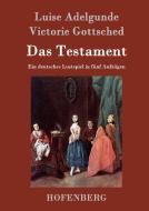 Das Testament di Luise Adelgunde Victorie Gottsched edito da Hofenberg