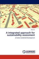 A integrated approach for sustainability assessment di Zhao Xu edito da LAP Lambert Academic Publishing