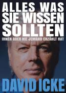 Alles, was Sie wissen sollten, Ihnen aber nie jemand erzählt hat di David Icke edito da Mosquito Verlag