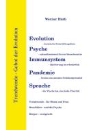 Evolution - Psyche - Immunsystem - Pandemie - Sprache di Werner Huth edito da impex International GmbH