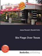Six Flags Over Texas edito da Book On Demand Ltd.
