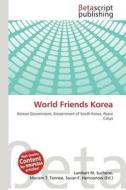 World Friends Korea edito da Betascript Publishing