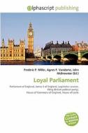 Loyal Parliament edito da Betascript Publishing