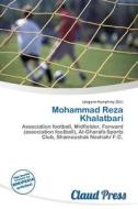 Mohammad Reza Khalatbari edito da Claud Press