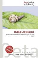 Bullia Laevissima edito da Betascript Publishing