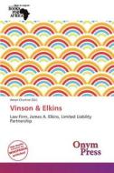 Vinson & Elkins edito da Onym Press