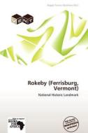 Rokeby (ferrisburg, Vermont) edito da Crypt Publishing