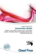 Jeannette Walls edito da Claud Press