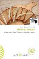 Refined Grains edito da Ject Press