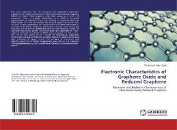 Electronic Characteristics of Graphene Oxide and Reduced Graphene di Oluwaseun John Dada edito da LAP Lambert Academic Publishing