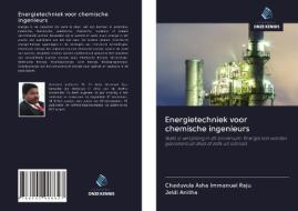 Energietechniek voor chemische ingenieurs di Chaduvula Asha Immanuel Raju, Jeldi Anitha edito da Uitgeverij Onze Kennis