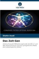 Das Zeit-Gen di Shahin Asadi edito da Verlag Unser Wissen