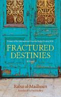 Fractured Destinies di Rabai Al-Madhoun edito da The American University in Cairo Press