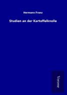 Studien an der Kartoffelknolle di Hermann Franz edito da TP Verone Publishing