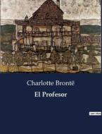 El Profesor di Charlotte Brontë edito da Culturea