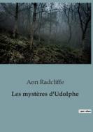 Les mystères d'Udolphe di Ann Radcliffe edito da Culturea