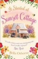 It Started at Sunset Cottage di Bella Osborne edito da HarperCollins Publishers