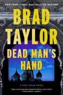 Dead Man's Hand di Brad Taylor edito da HarperCollins