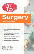 Surgery Pretest (tm) Self-assessment & Review, Twelfth Edition di Lillian S. Kao, Tammy Lee edito da Mcgraw-hill Education - Europe
