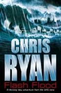 Flash Flood di Chris Ryan edito da Random House Children's Publishers UK